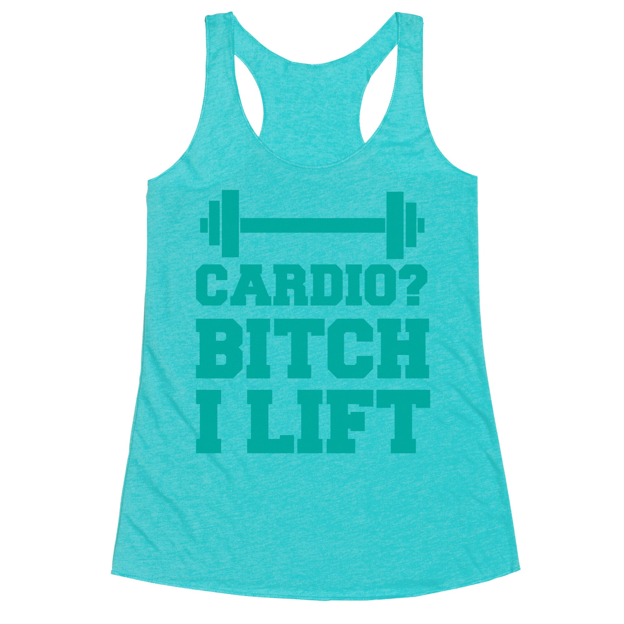 Cardio? Bitch I Lift Racerback Tank