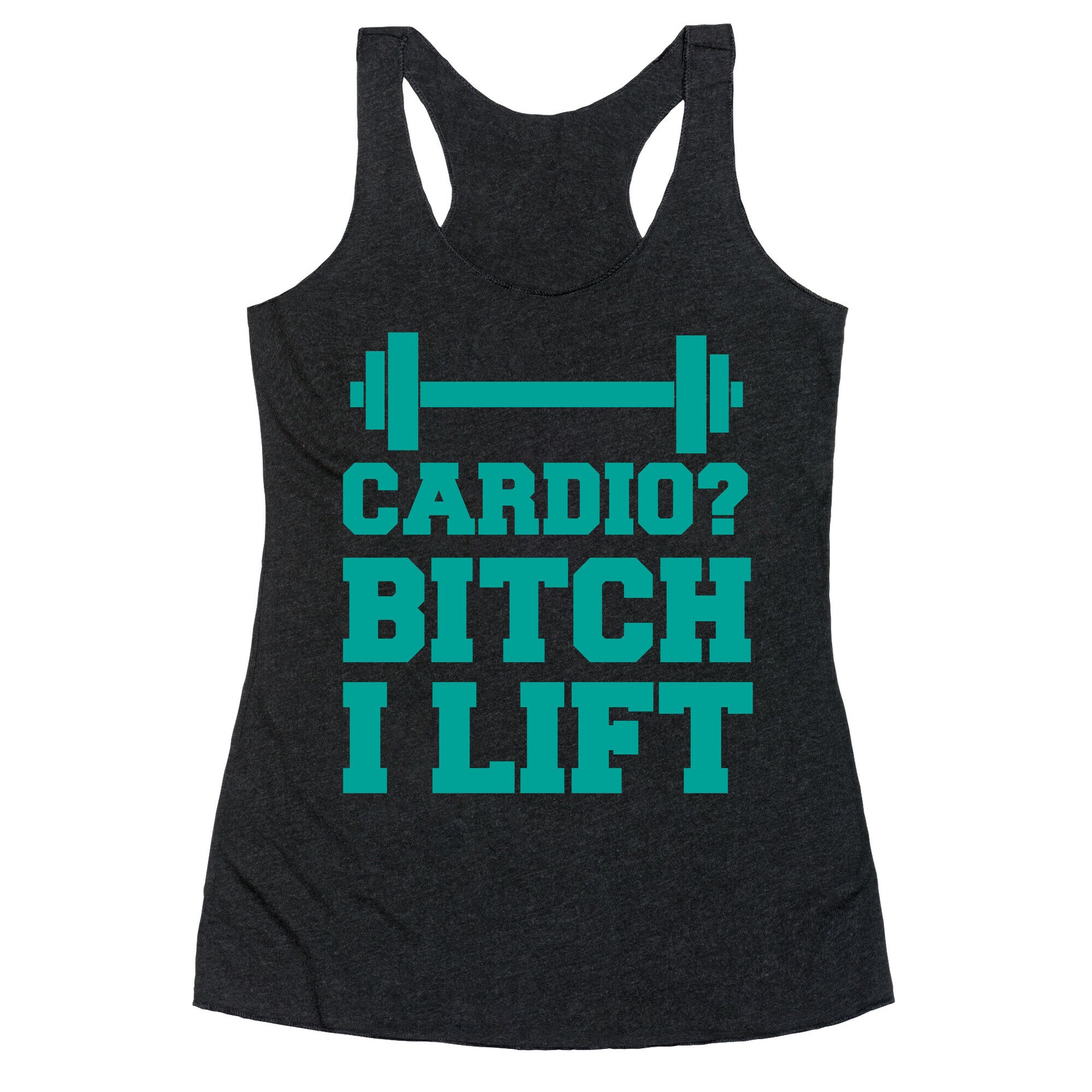 Cardio? Bitch I Lift Racerback Tank