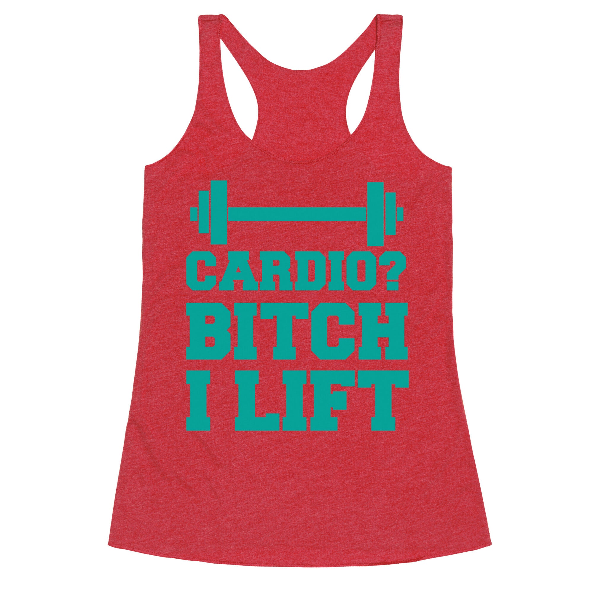 Cardio? Bitch I Lift Racerback Tank