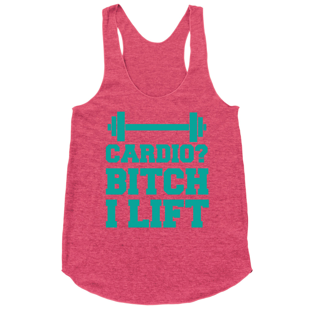Cardio? Bitch I Lift Racerback Tank