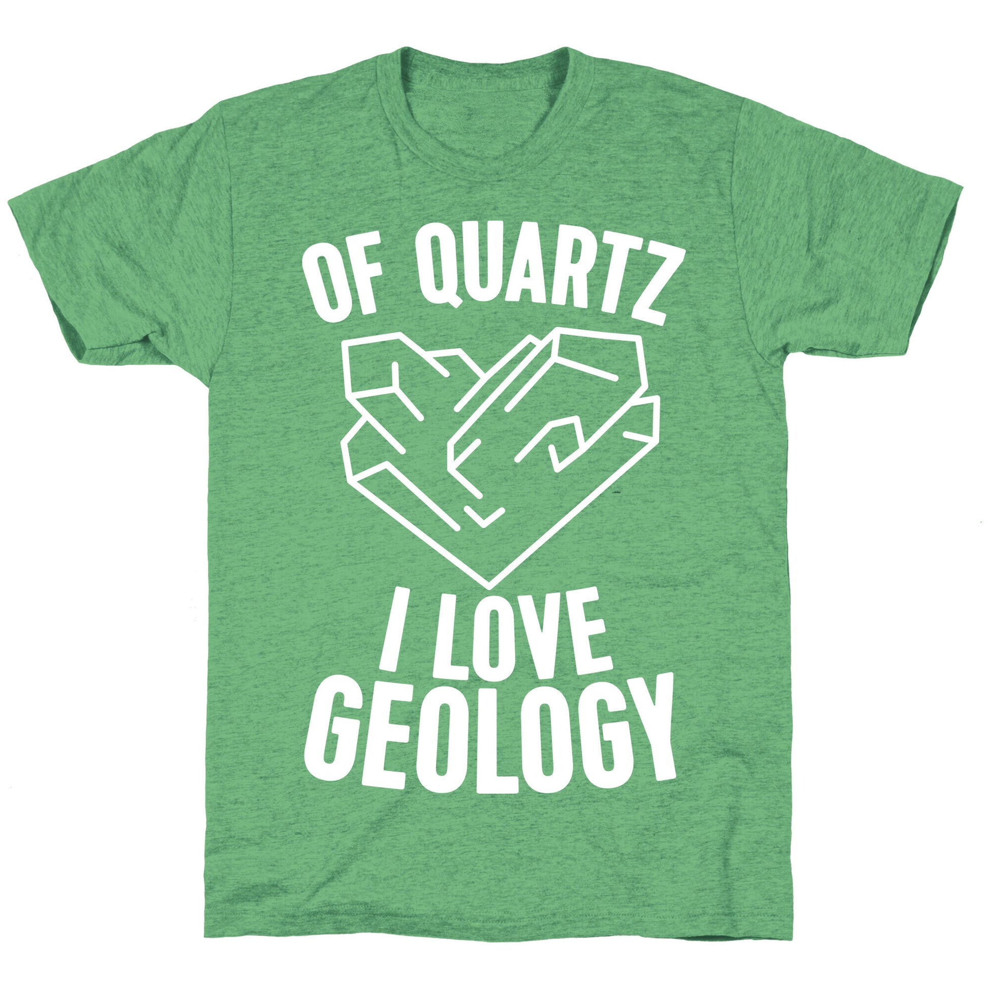 Of Quartz I Love Geology Unisex Triblend Tee
