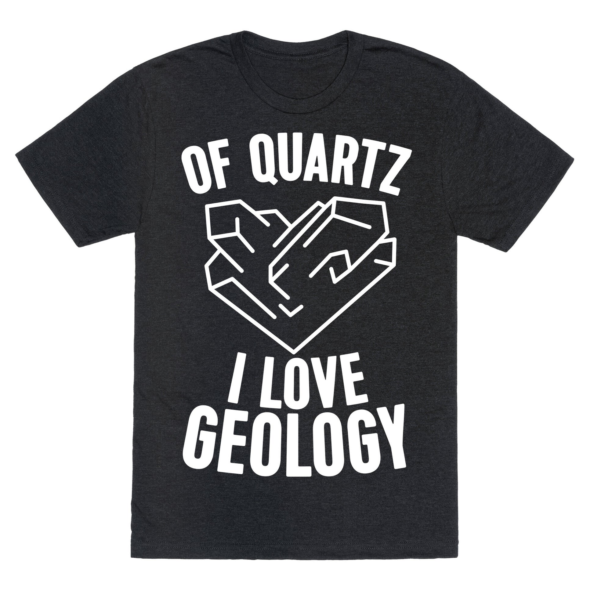 Of Quartz I Love Geology Unisex Triblend Tee
