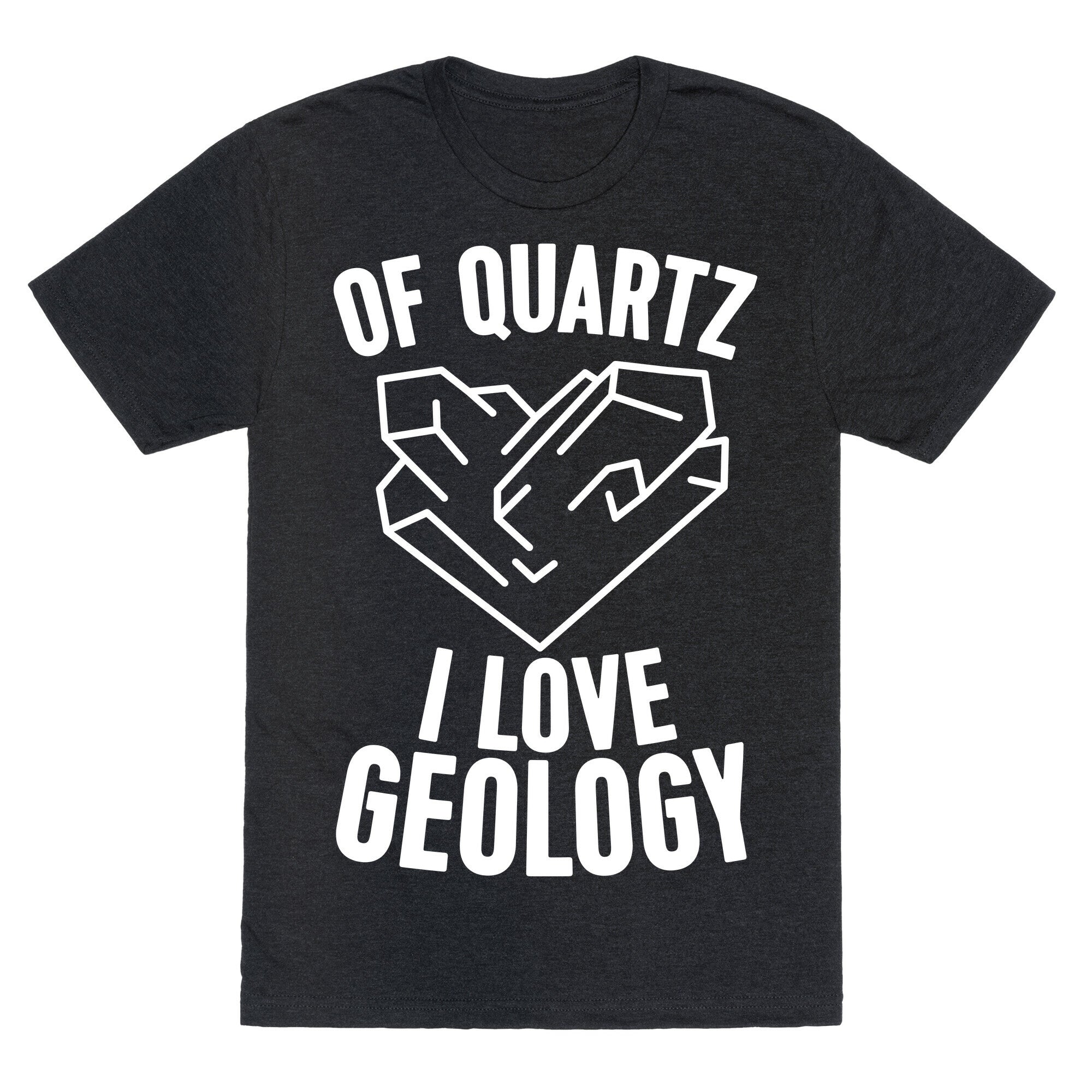 Of Quartz I Love Geology Unisex Triblend Tee