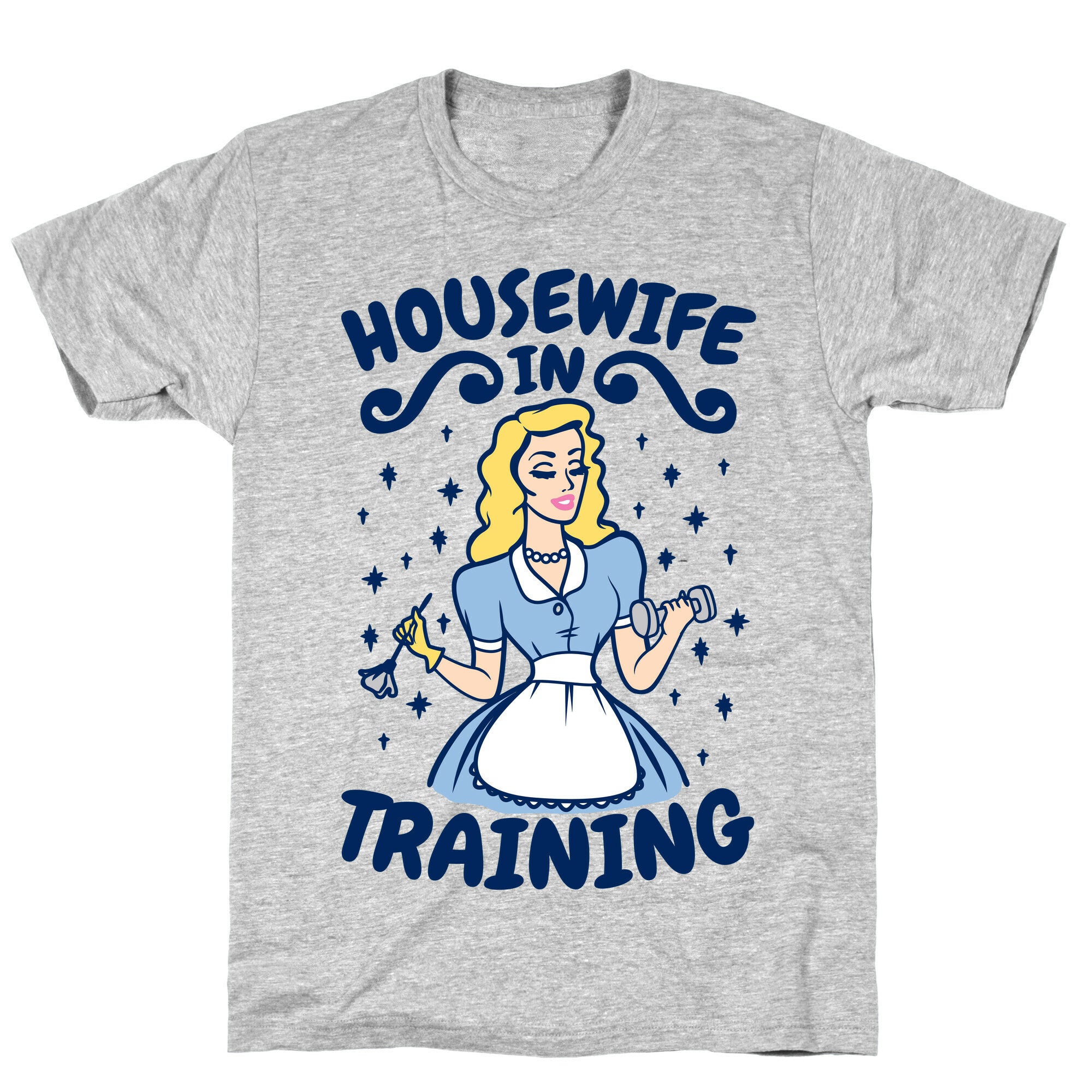 Housewife In Training T-Shirt