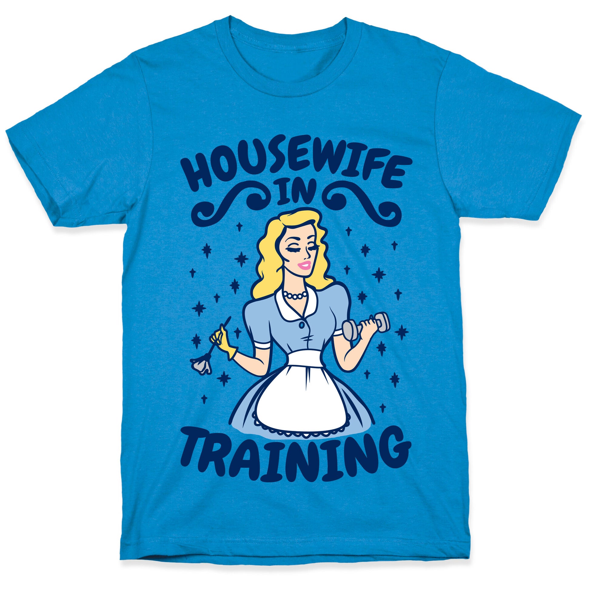 Housewife In Training T-Shirt