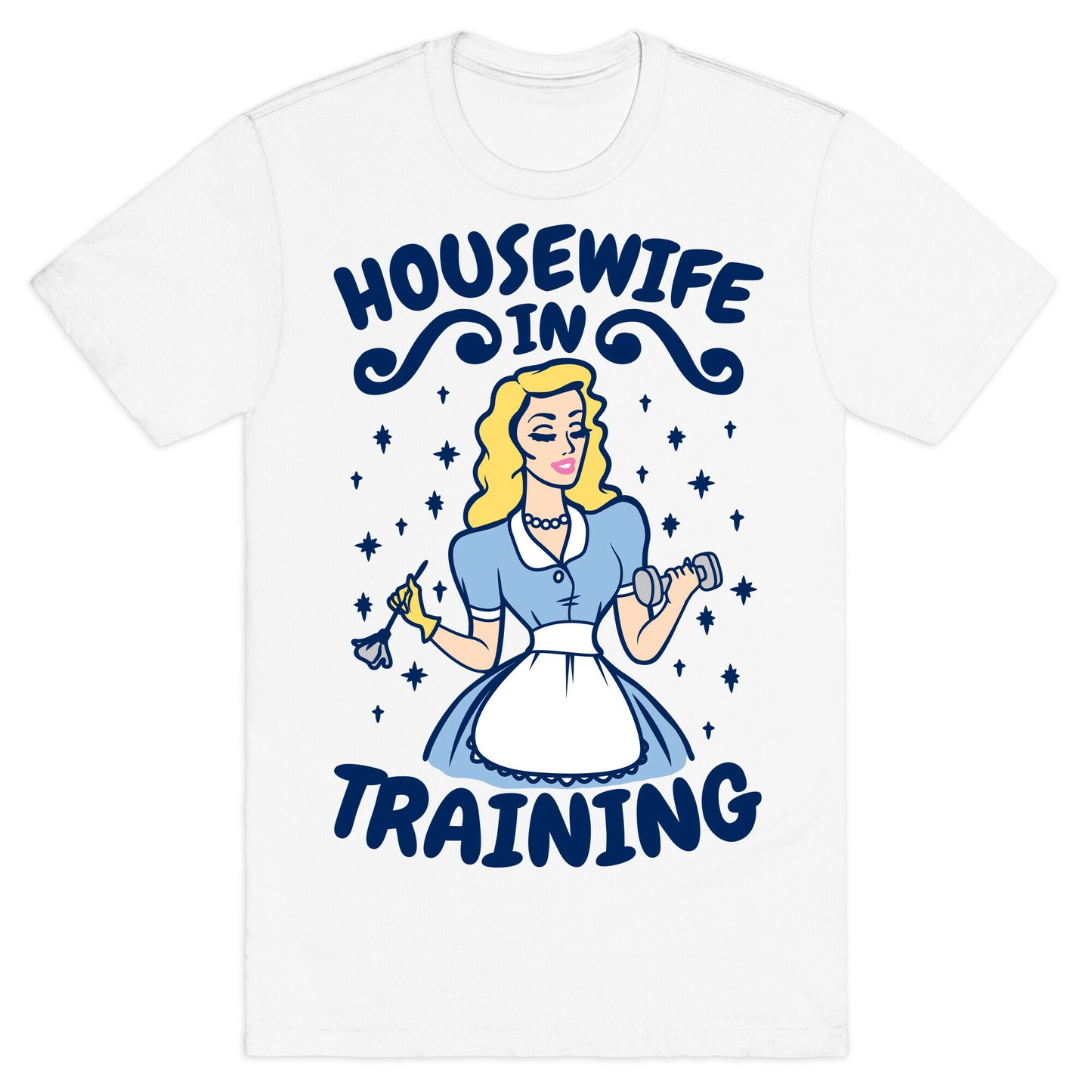 Housewife In Training T-Shirt