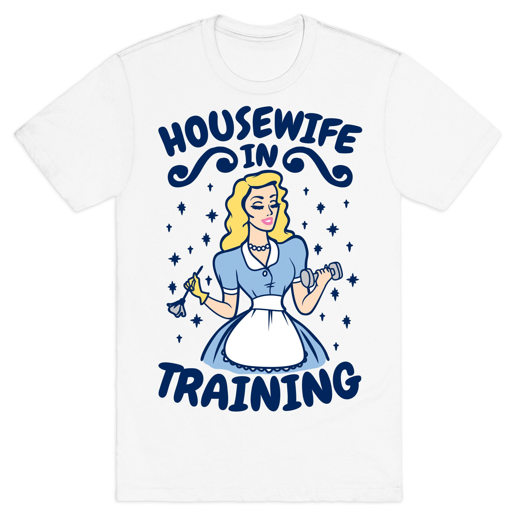 Housewife In Training T-Shirt