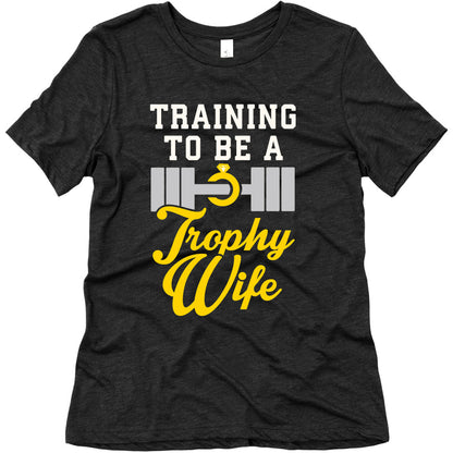 Training To Be A Trophy Wife Women's Triblend Tee