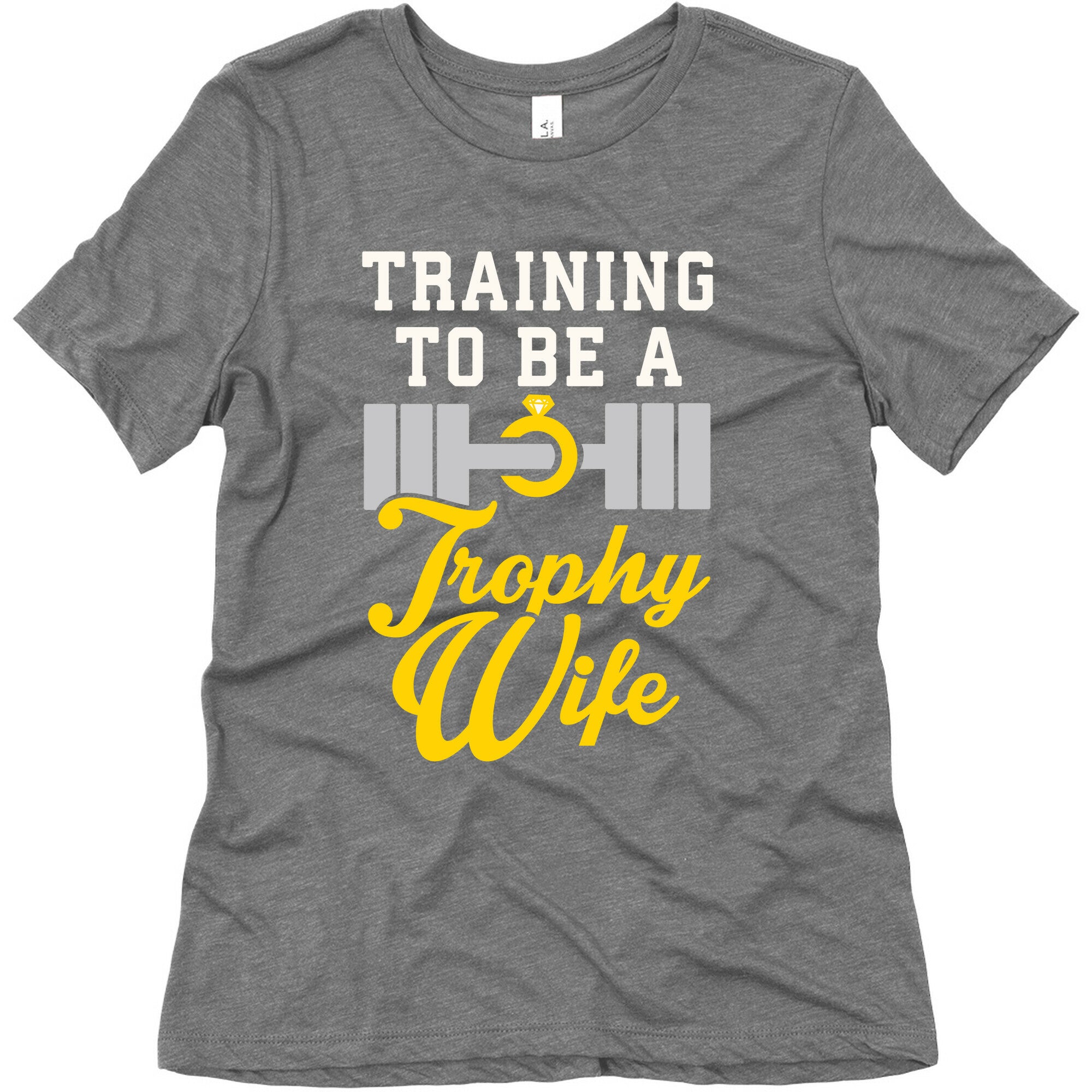 Training To Be A Trophy Wife Women's Triblend Tee