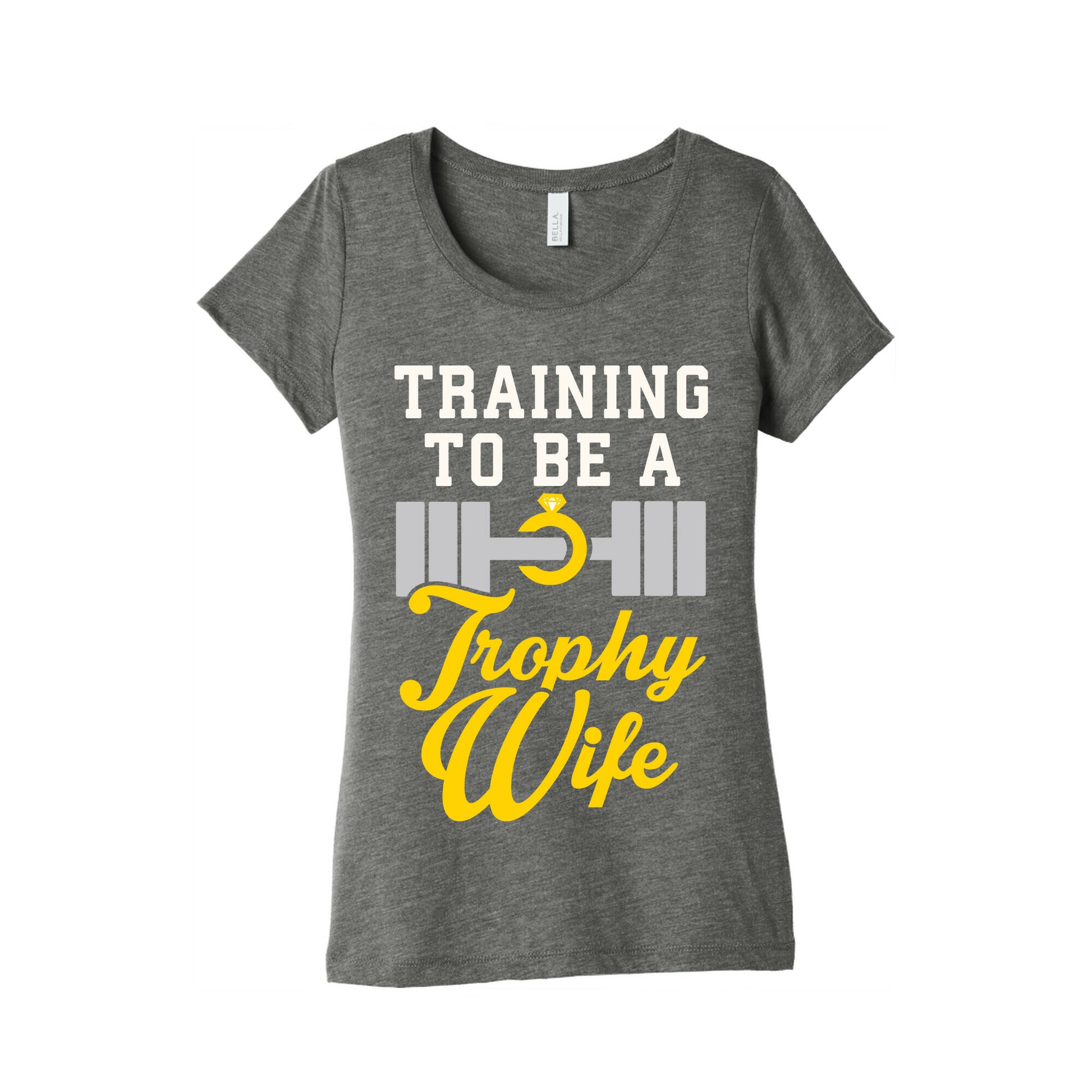 Training To Be A Trophy Wife Women's Triblend Tee