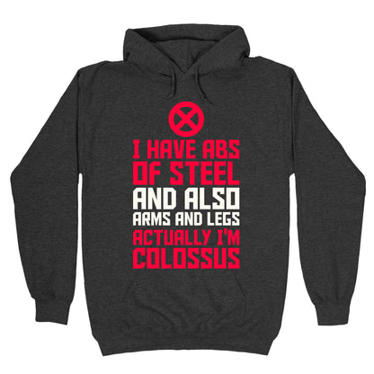 Actually I'm Colossus Hoodie