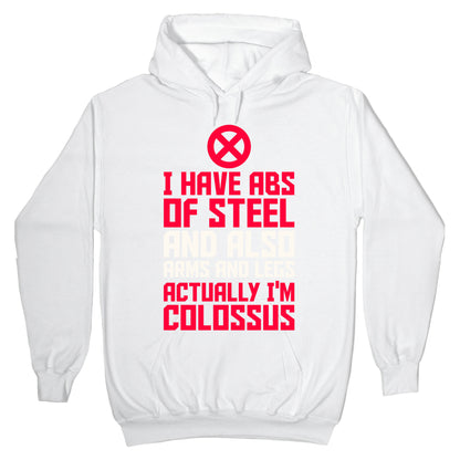 Actually I'm Colossus Hoodie