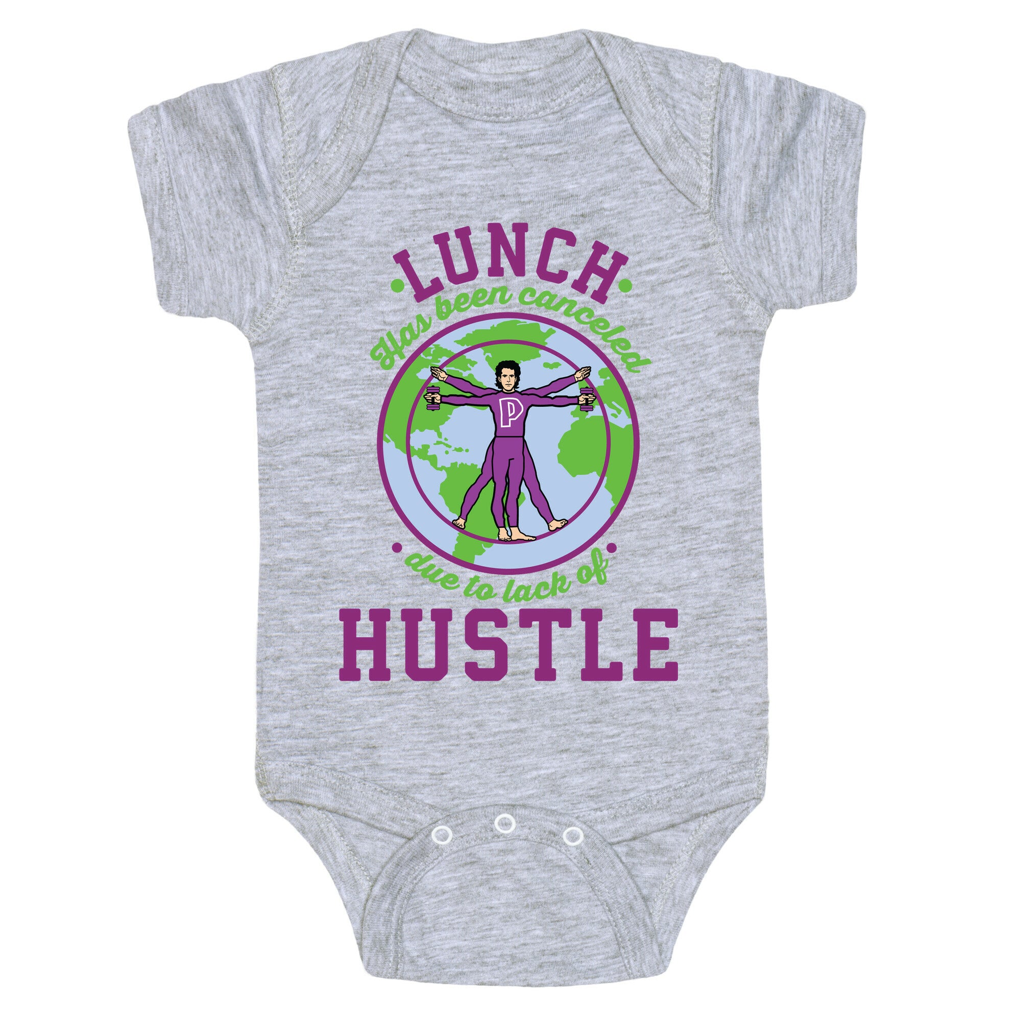 Lunch Has Been Canceled Due to Lack Of Hustle Baby One Piece