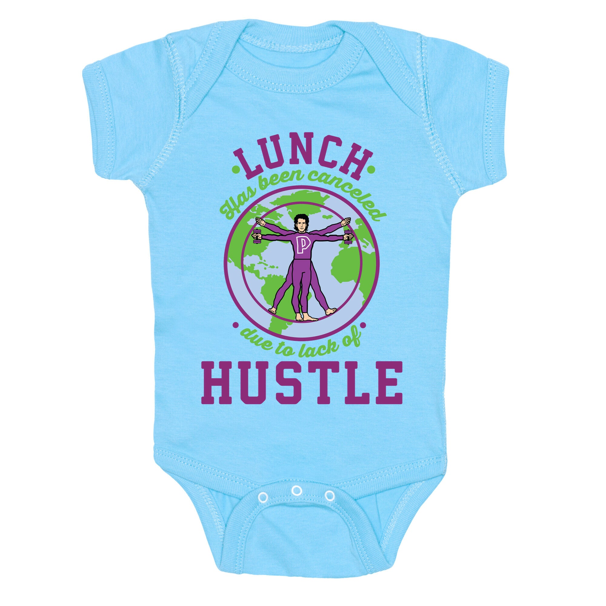 Lunch Has Been Canceled Due to Lack Of Hustle Baby One Piece