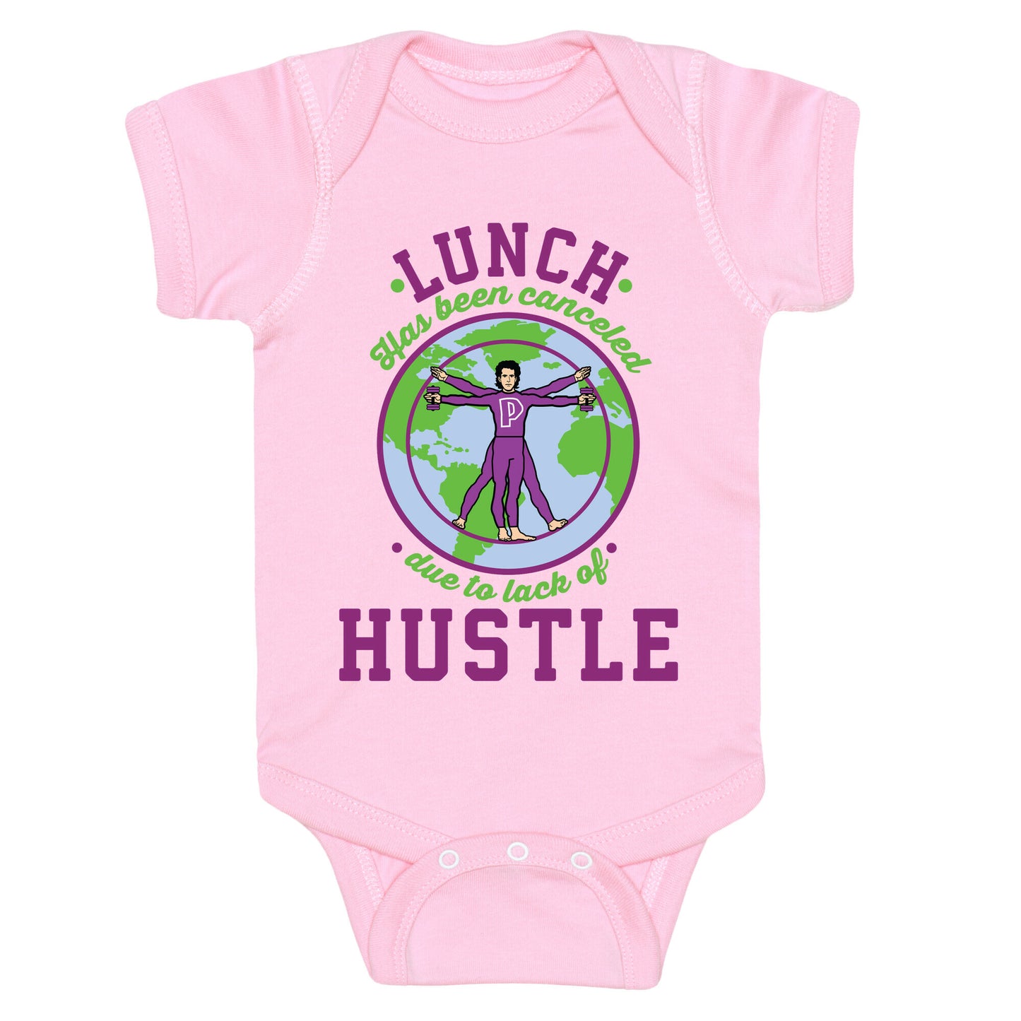 Lunch Has Been Canceled Due to Lack Of Hustle Baby One Piece