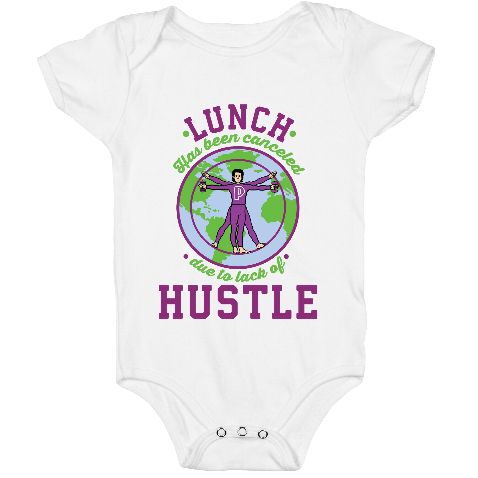 Lunch Has Been Canceled Due to Lack Of Hustle Baby One Piece