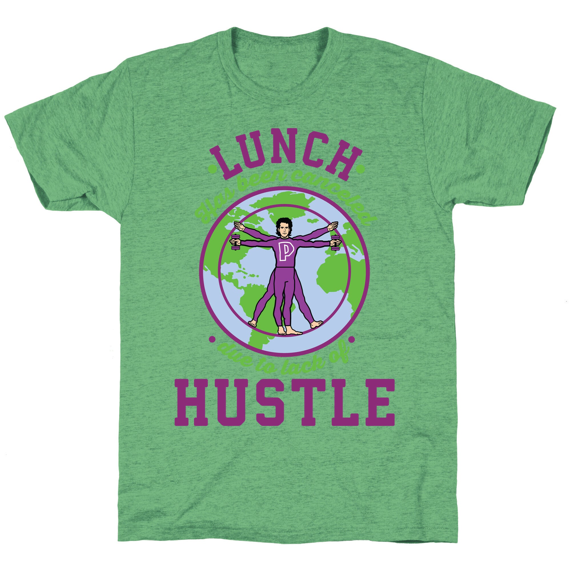 Lunch Has Been Canceled Due to Lack Of Hustle Unisex Triblend Tee