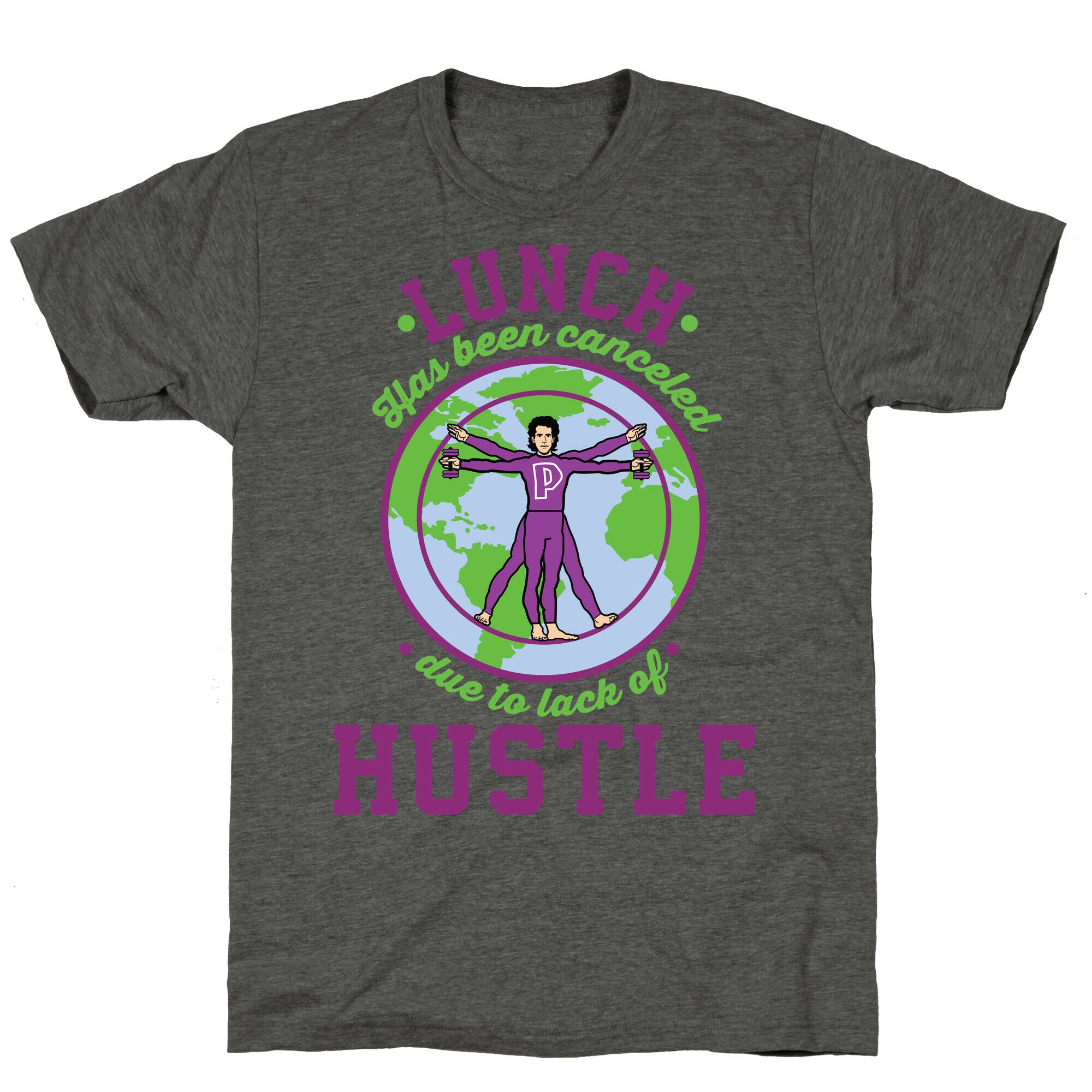 Lunch Has Been Canceled Due to Lack Of Hustle Unisex Triblend Tee