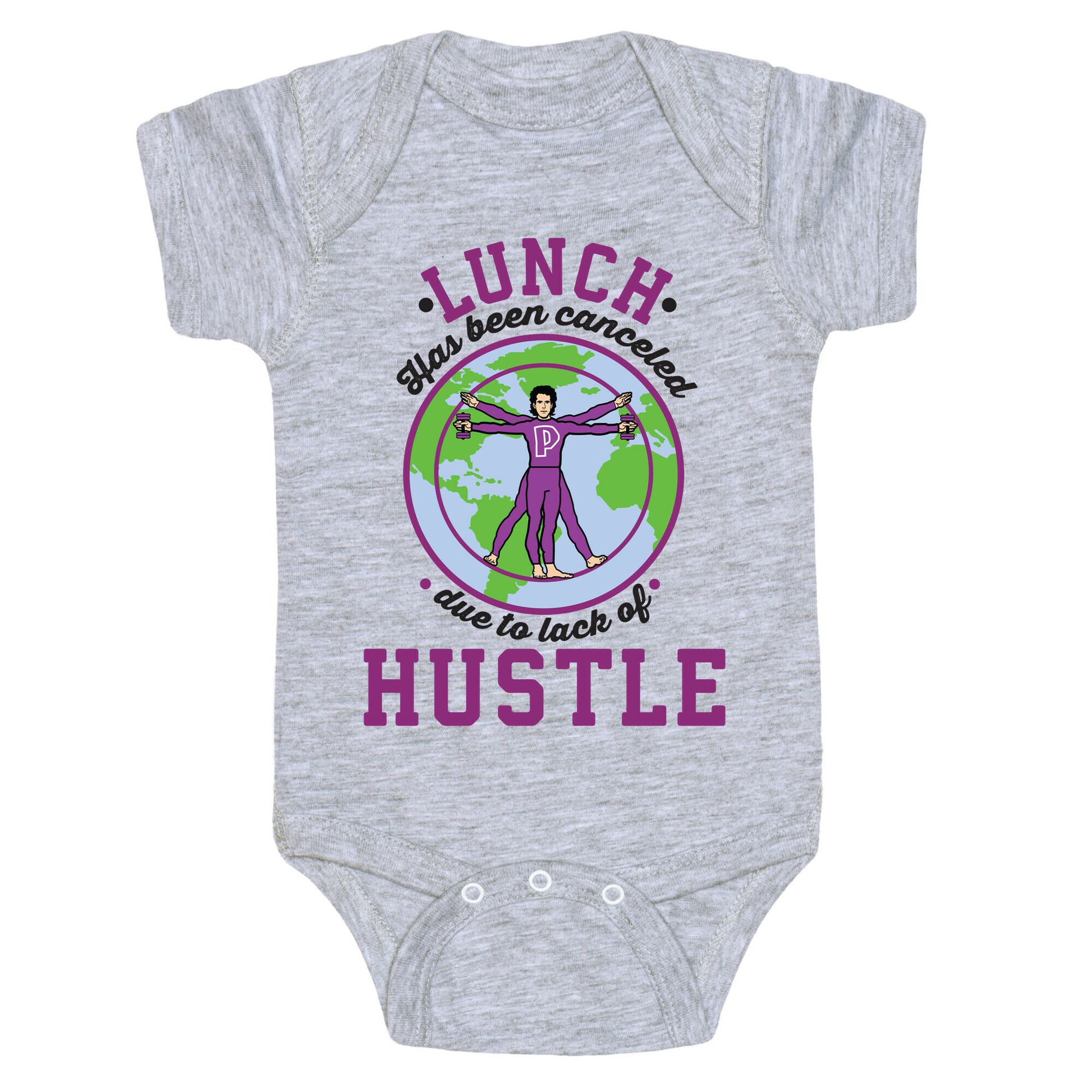 Lunch Has Been Canceled Due to Lack Of Hustle Baby One Piece