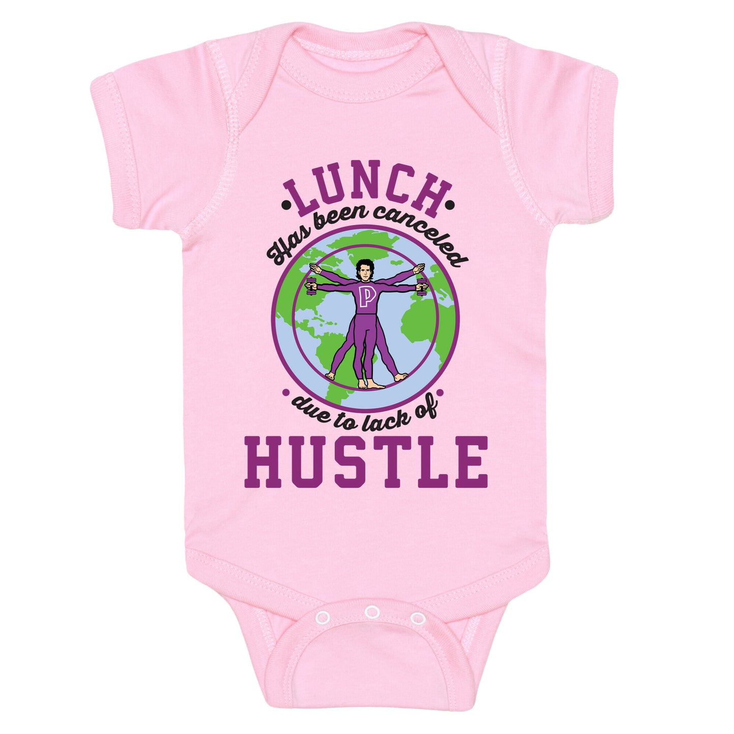 Lunch Has Been Canceled Due to Lack Of Hustle Baby One Piece