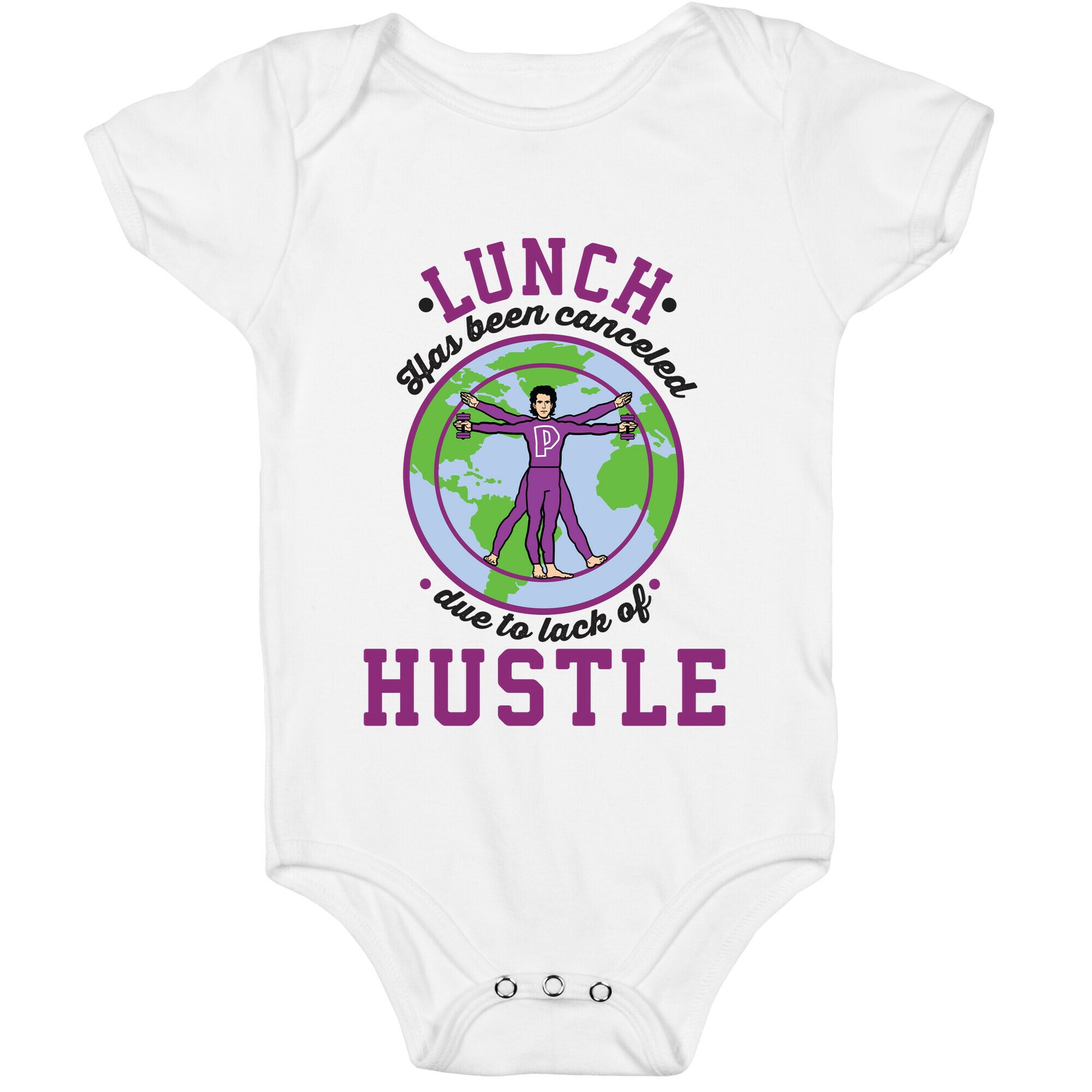 Lunch Has Been Canceled Due to Lack Of Hustle Baby One Piece