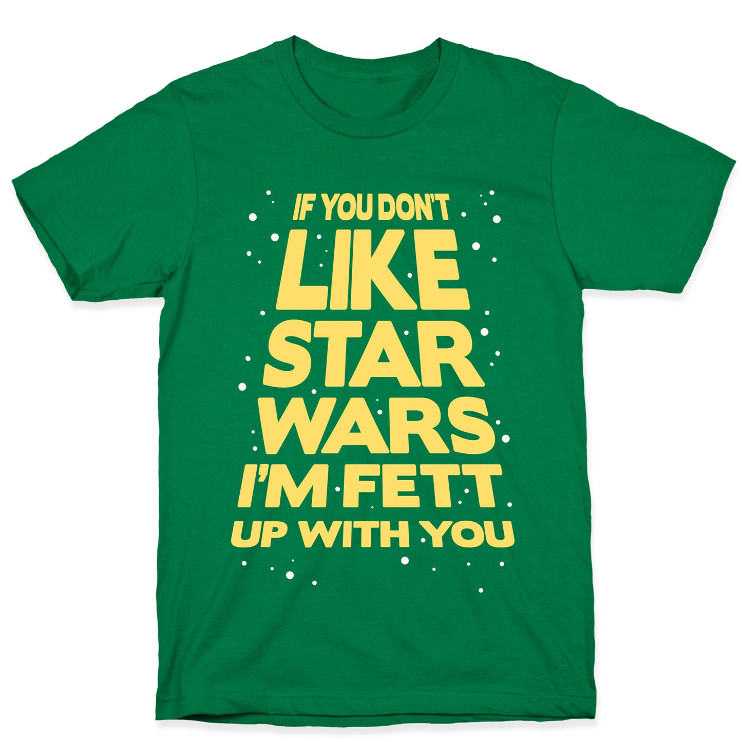 Don't Like Star Wars T-Shirt