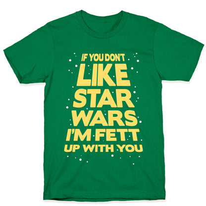 Don't Like Star Wars T-Shirt