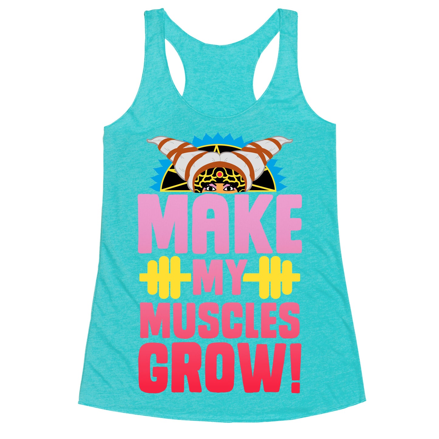 Make My Muscles Grow! Racerback Tank