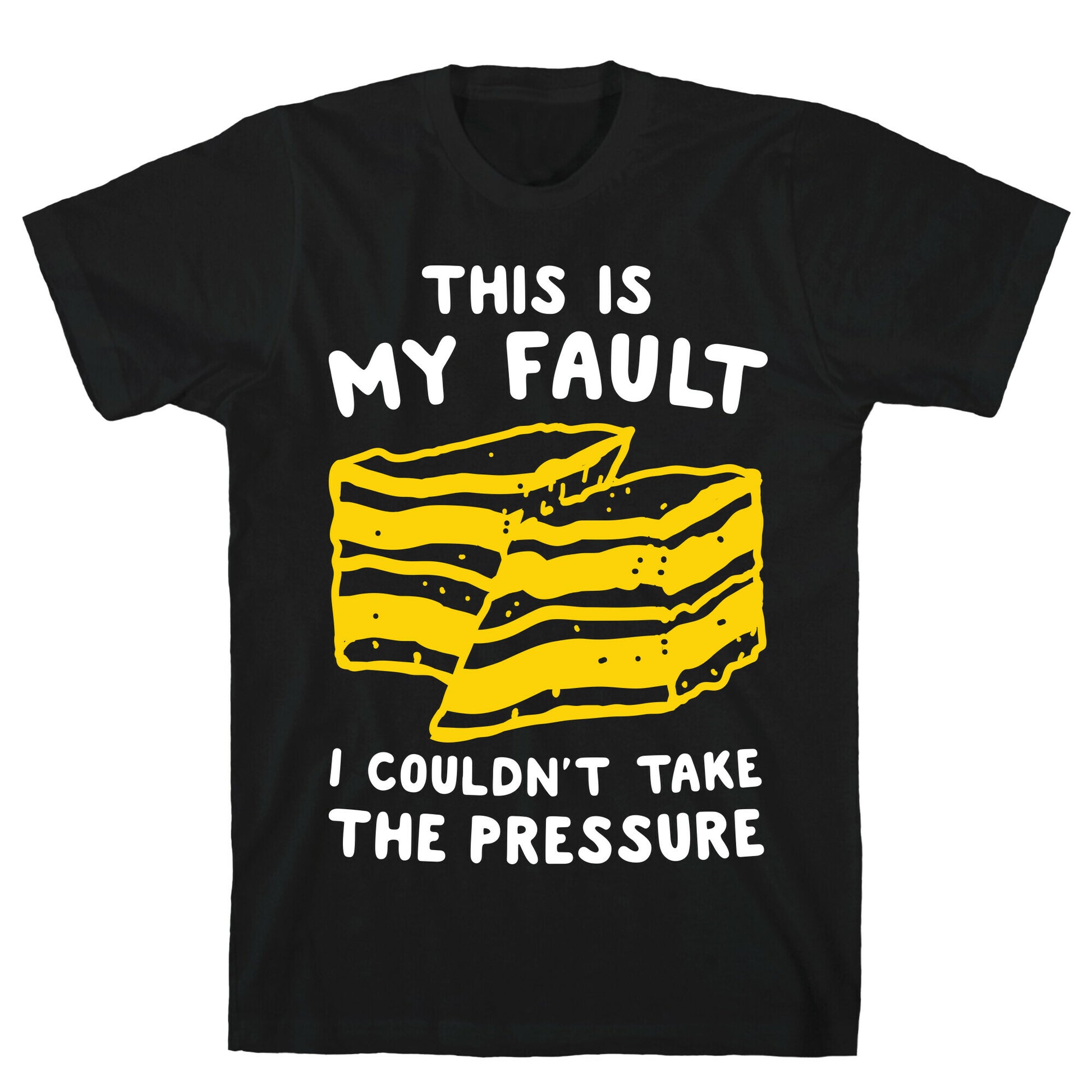 This Is My Fault T-Shirt