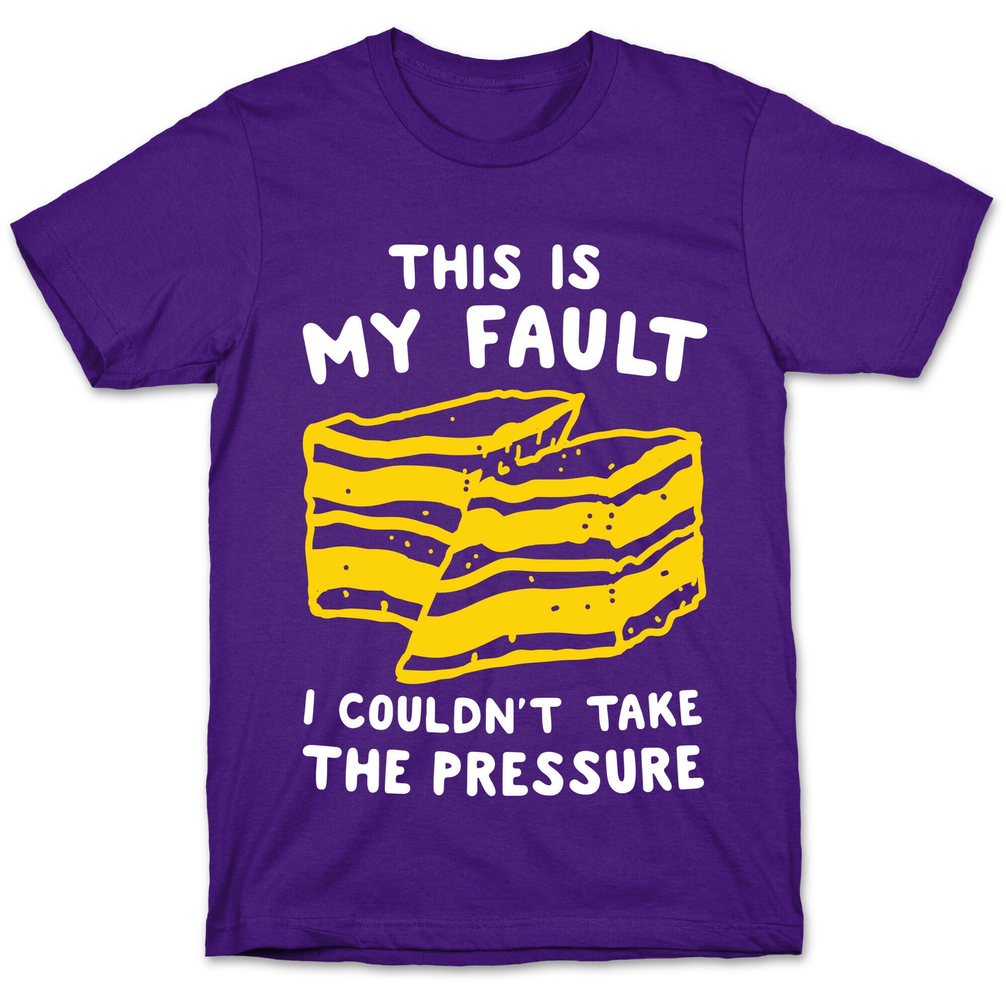 This Is My Fault T-Shirt