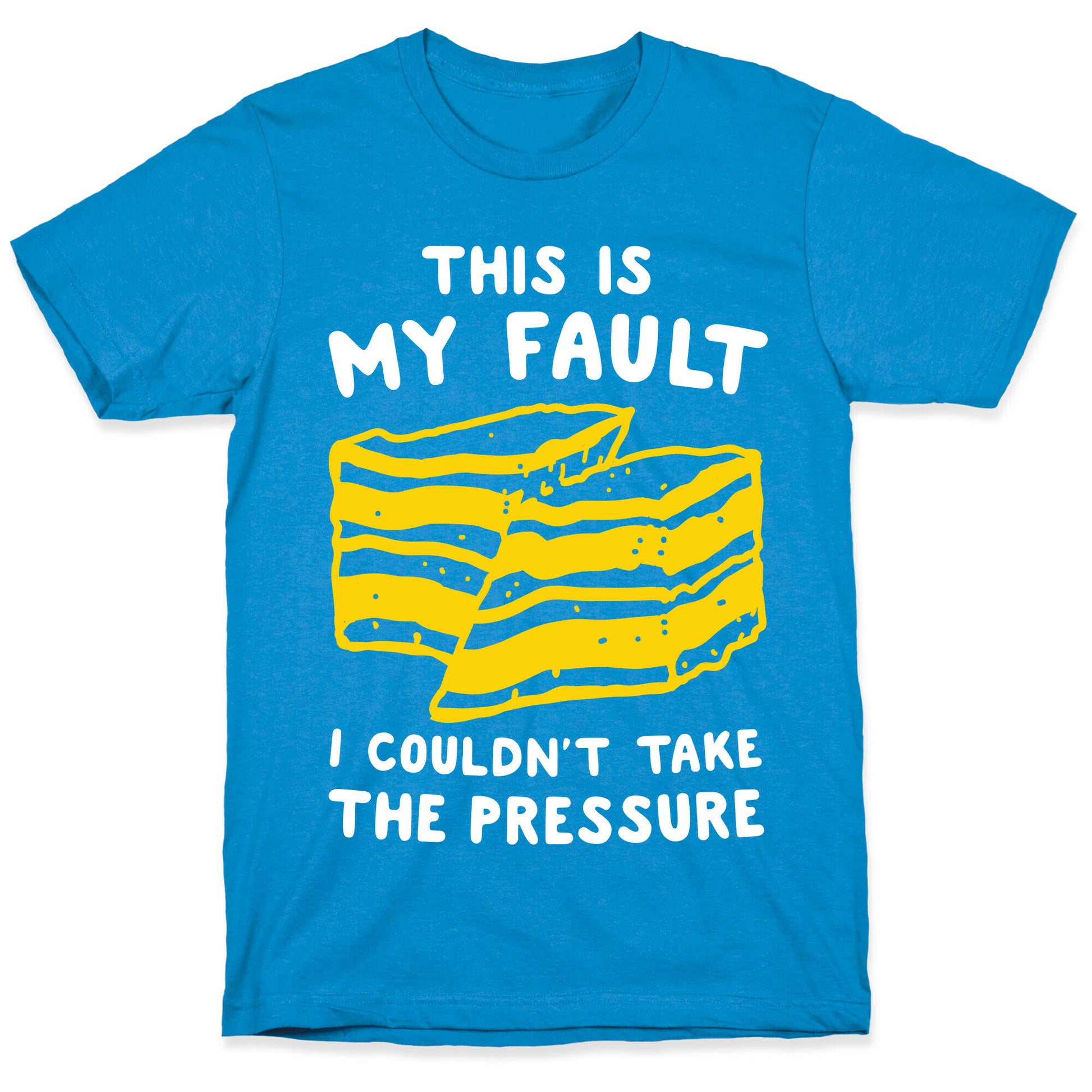This Is My Fault T-Shirt