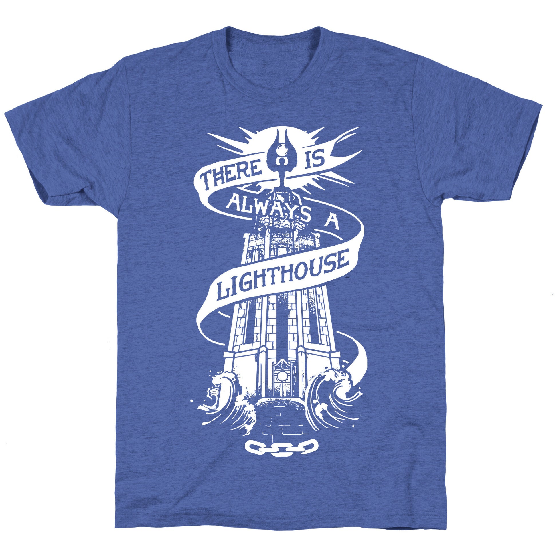 There Is Always A Lighthouse Unisex Triblend Tee