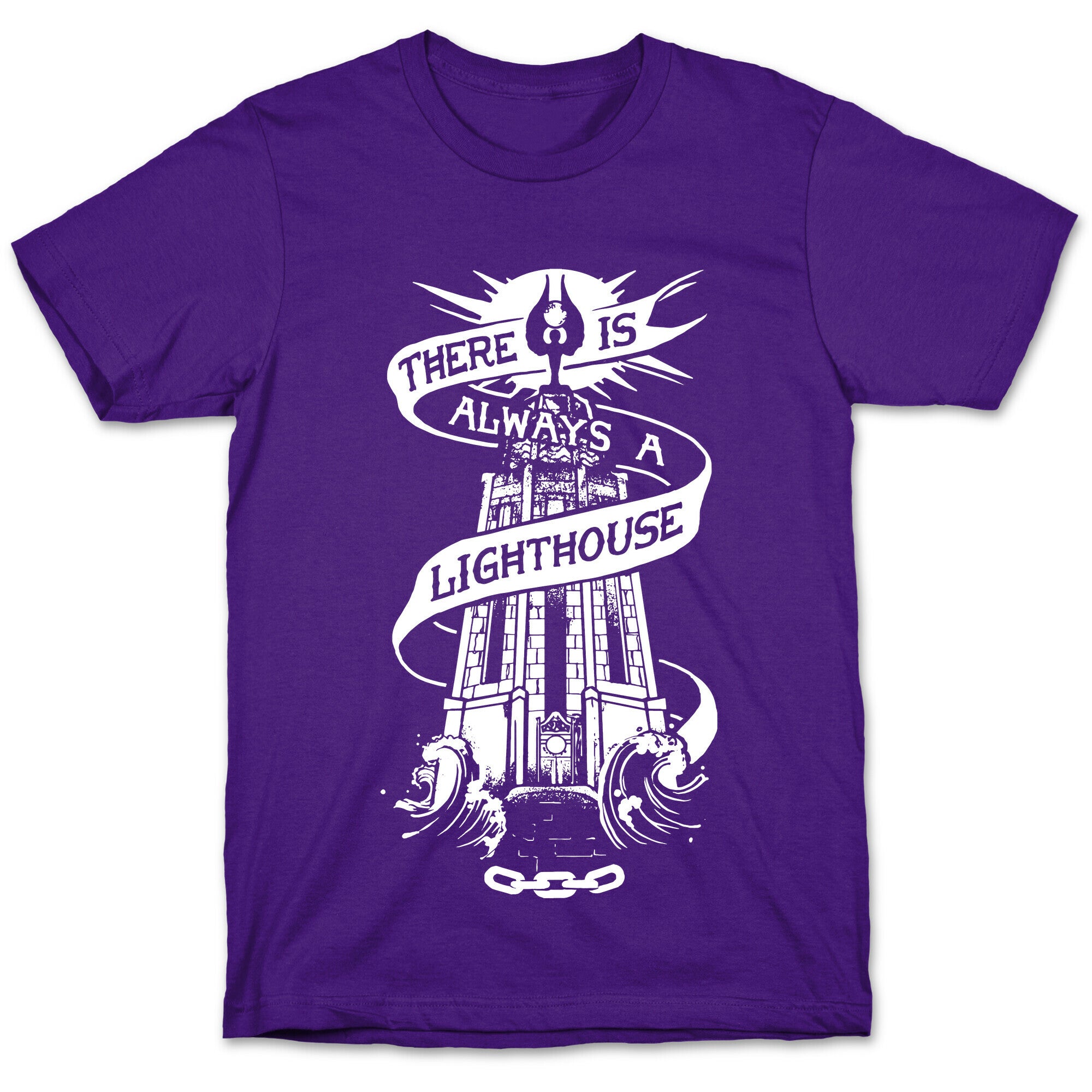 There Is Always A Lighthouse T-Shirt