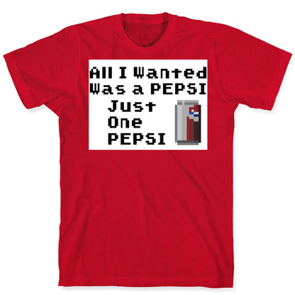 All I Wanted T-Shirt