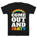 Come Out and Party T-Shirt