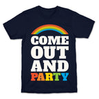 Come Out and Party T-Shirt