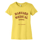 Harvard Medical (Just Kidding) Women's Cotton Tee