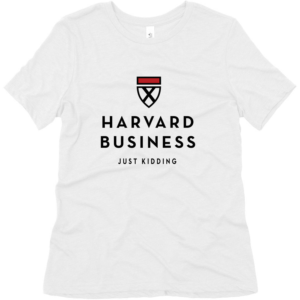 Harvard Business (Just Kidding) Women's Triblend Tee