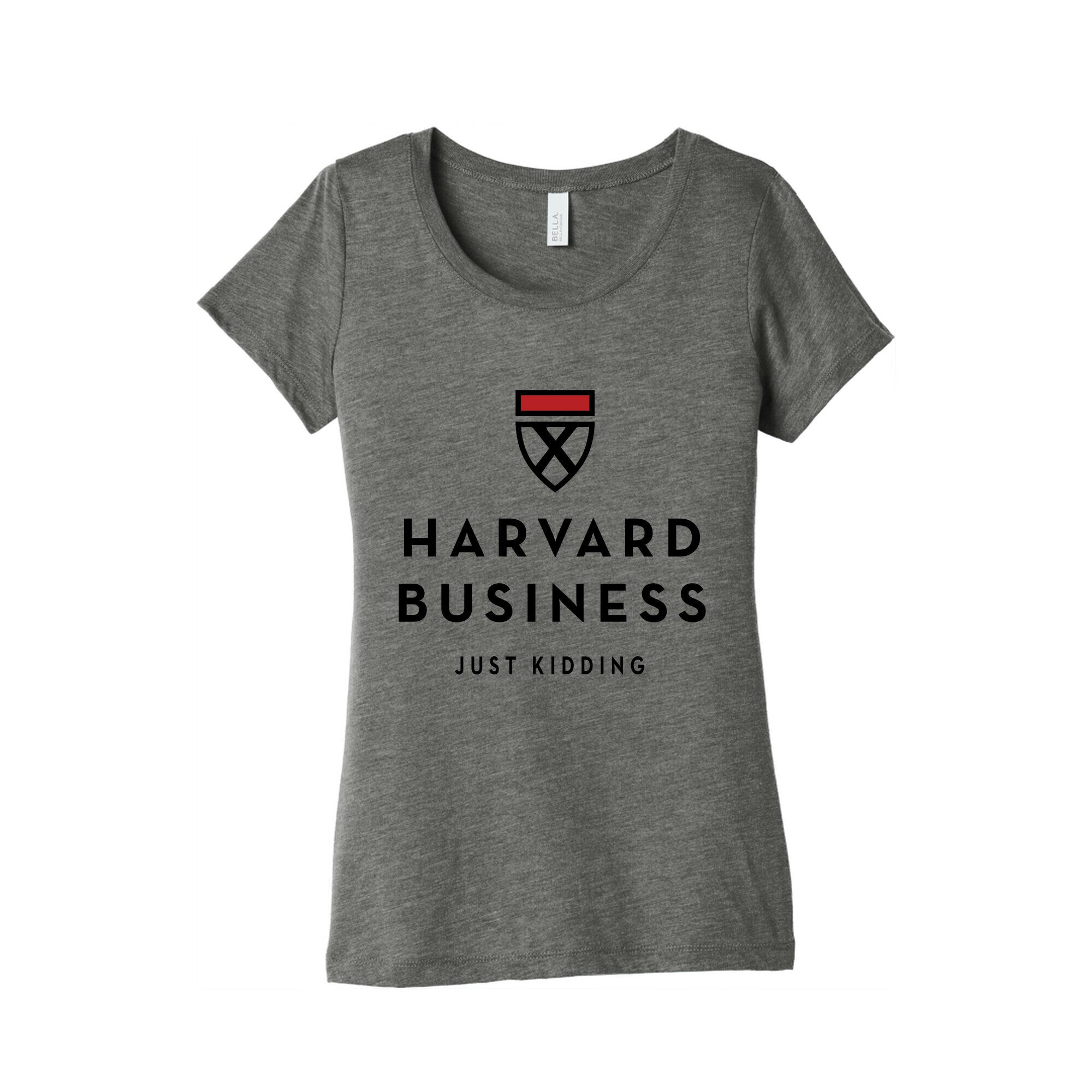Harvard Business (Just Kidding) Women's Triblend Tee