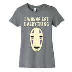 I Wanna Eat Everything Women's Cotton Tee