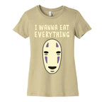 I Wanna Eat Everything Women's Cotton Tee