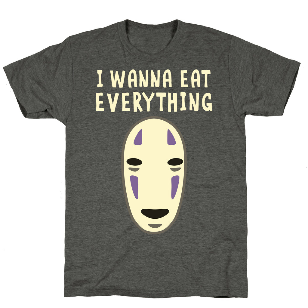 I Wanna Eat Everything Unisex Triblend Tee