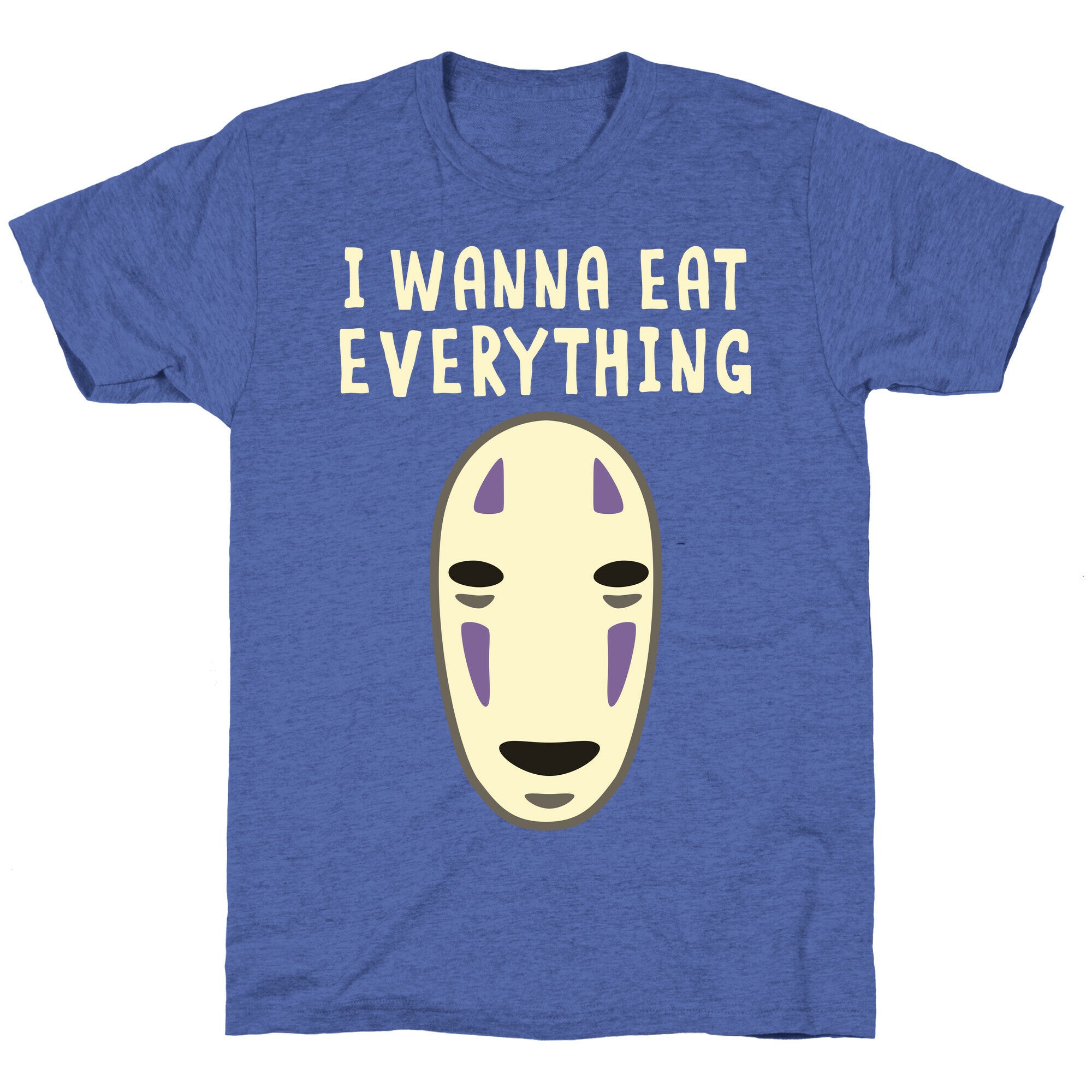 I Wanna Eat Everything Unisex Triblend Tee
