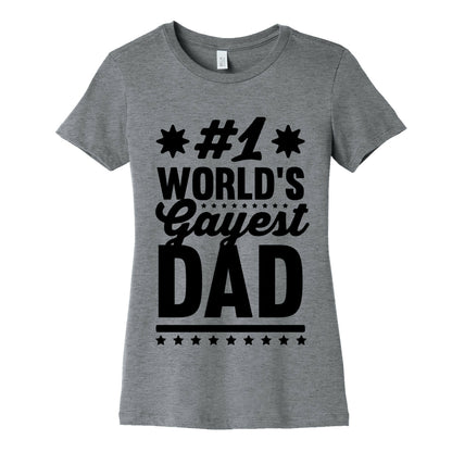 #1 World's Gayest Dad Women's Cotton Tee