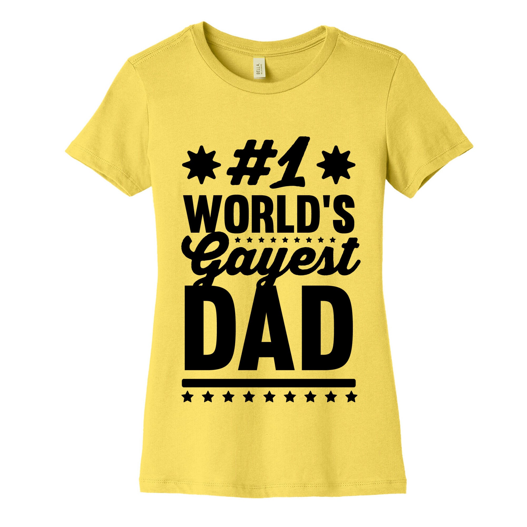 #1 World's Gayest Dad Women's Cotton Tee