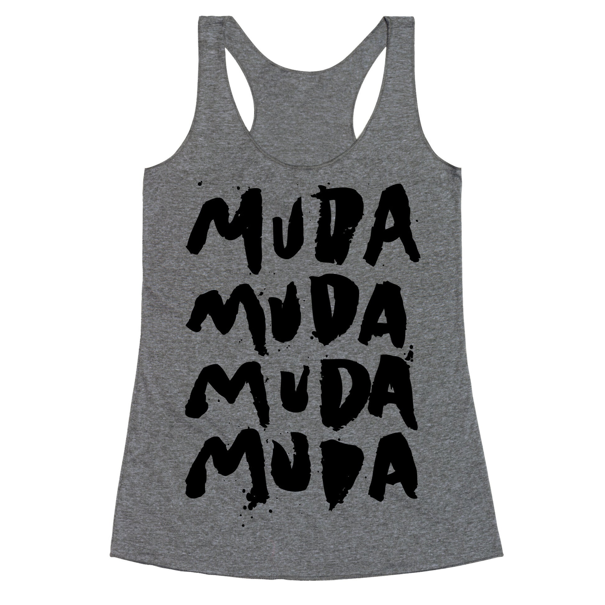 Muda Muda Muda Muda Racerback Tank