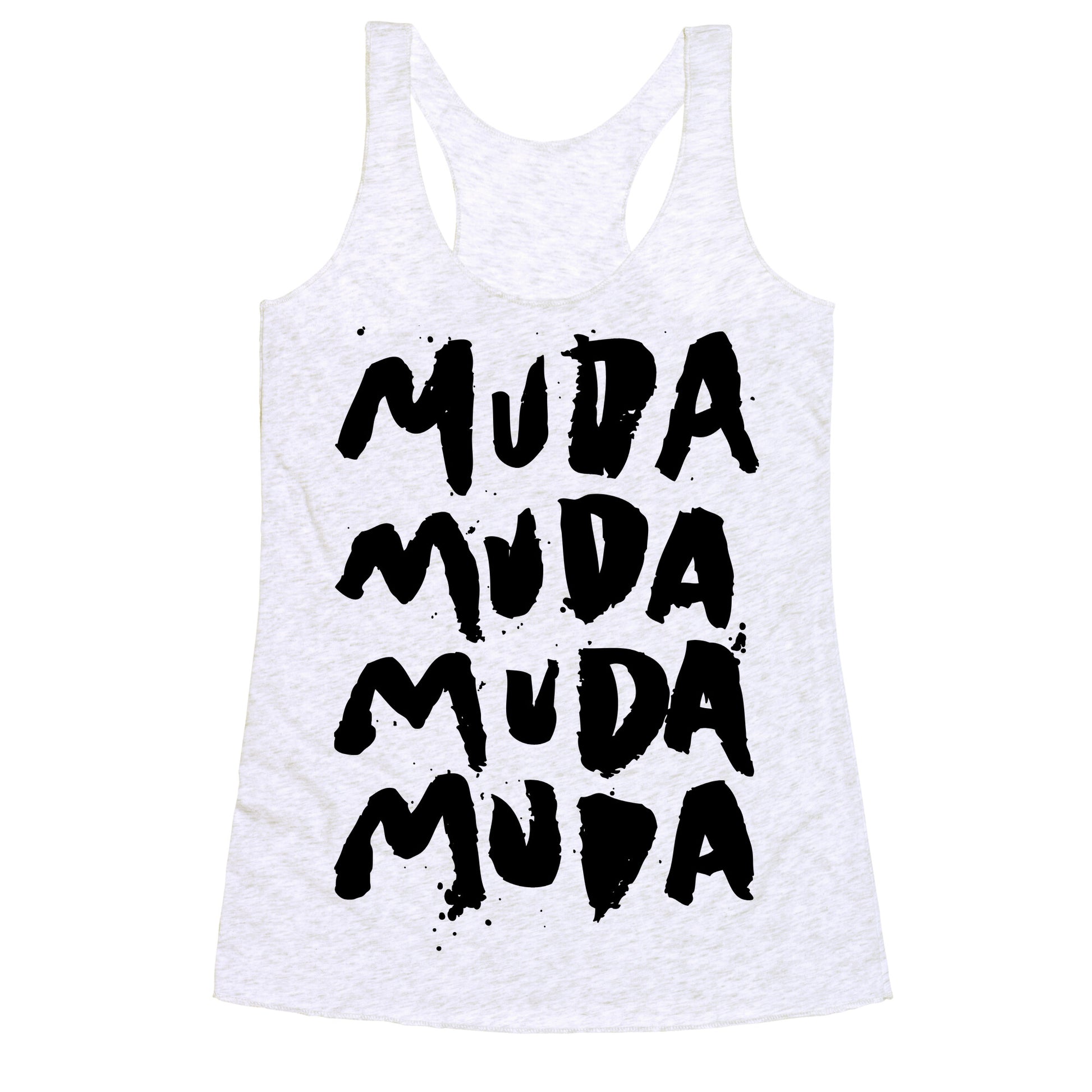 Muda Muda Muda Muda Racerback Tank