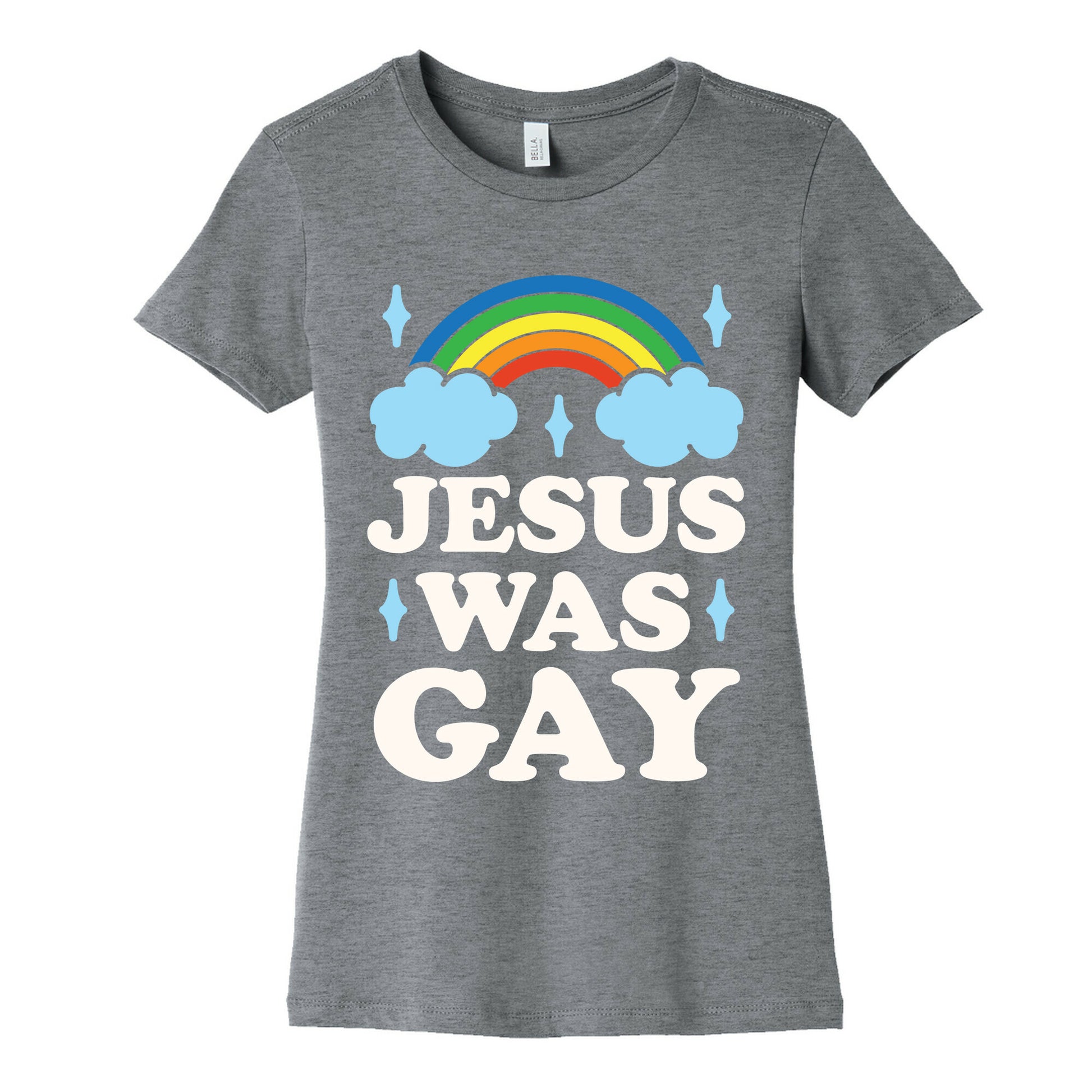 Jesus Was Gay Women's Cotton Tee