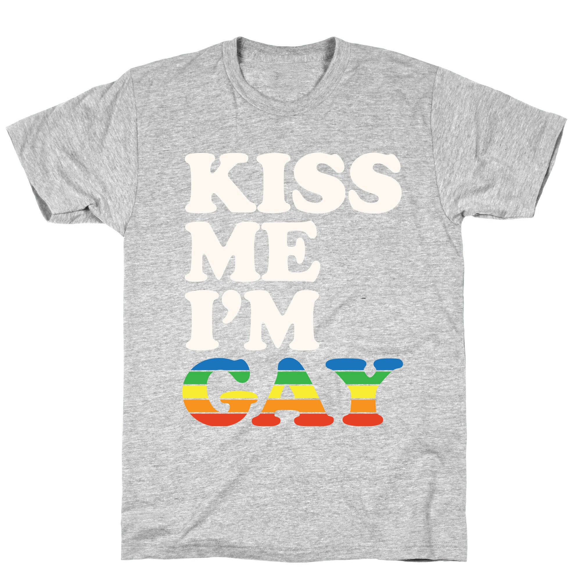 Kiss Me I'm Gay T-Shirt