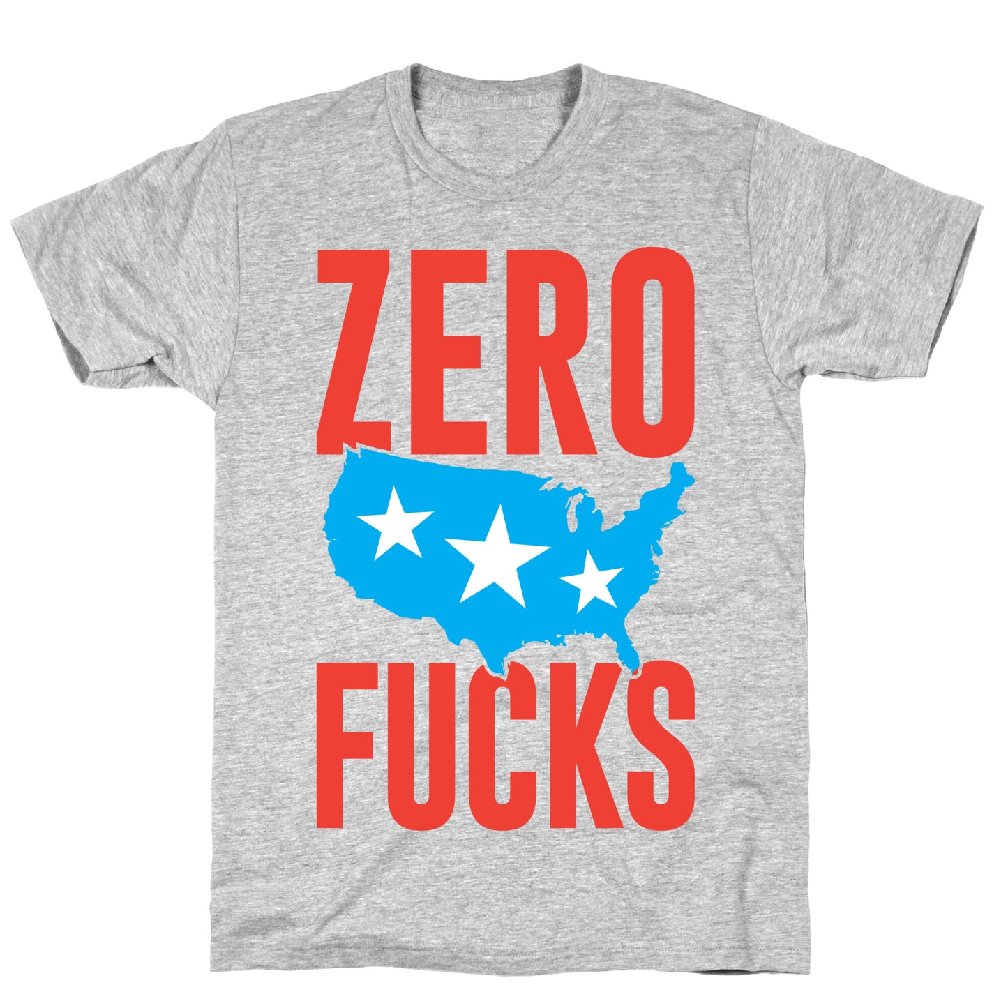Zero Fucks America T-Shirt